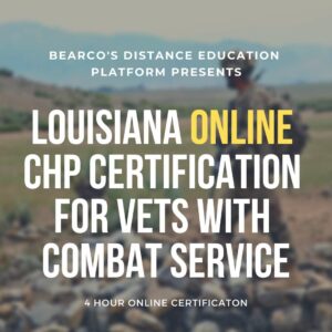 LA CHP - 4hr Online Certification for Combat Vets